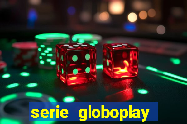 serie globoplay sobre jogo do bicho