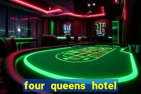 four queens hotel casino las vegas nevada