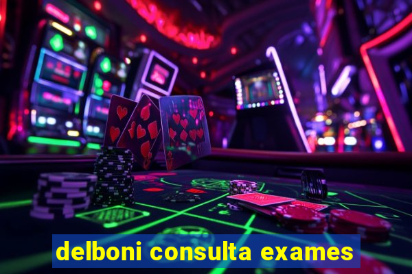 delboni consulta exames