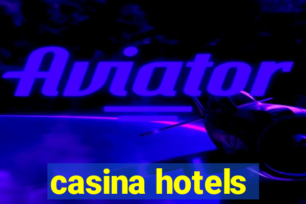 casina hotels