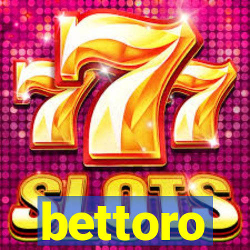 bettoro