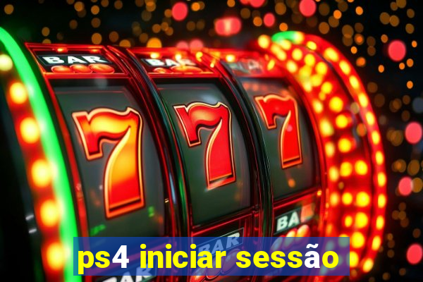 ps4 iniciar sessão