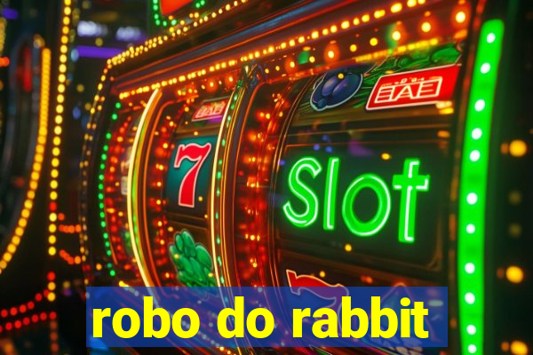 robo do rabbit