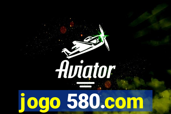 jogo 580.com