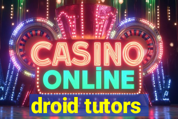 droid tutors