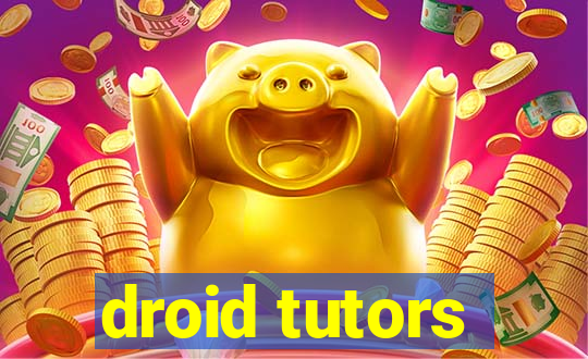 droid tutors