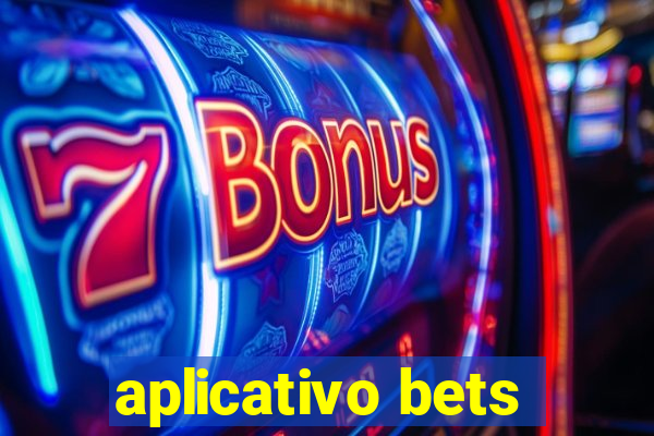 aplicativo bets