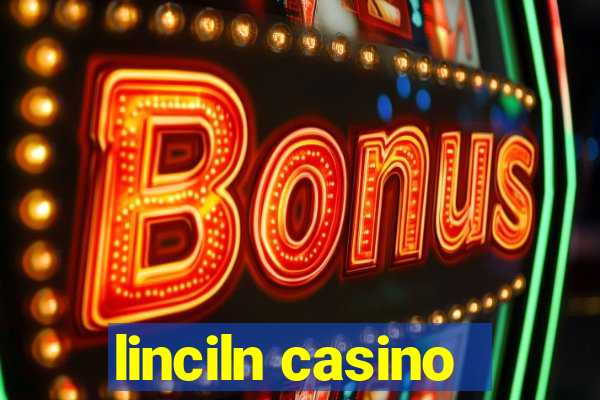 linciln casino