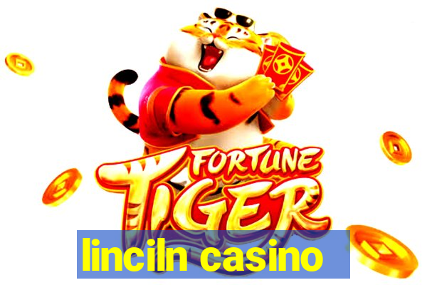 linciln casino