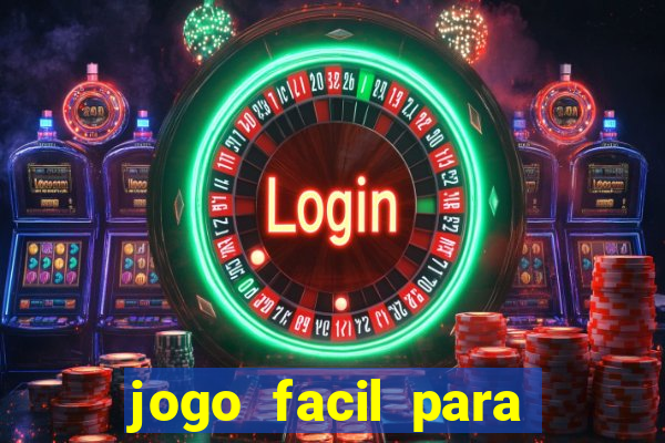 jogo facil para ganhar dinheiro