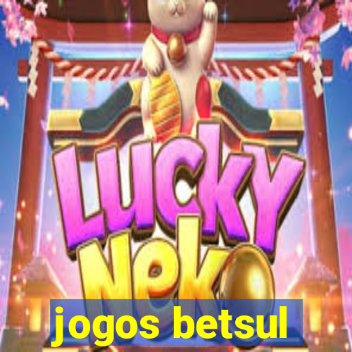 jogos betsul