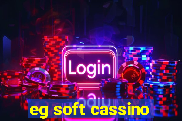 eg soft cassino