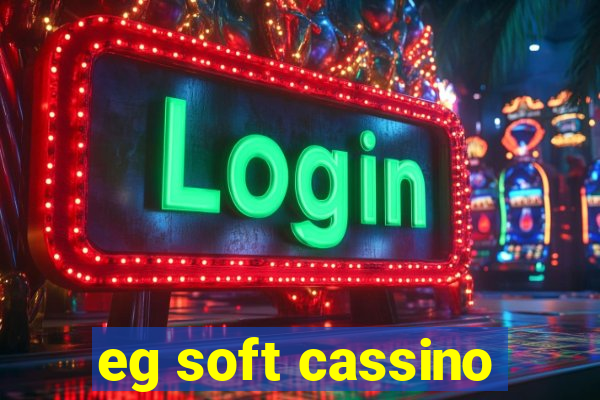 eg soft cassino