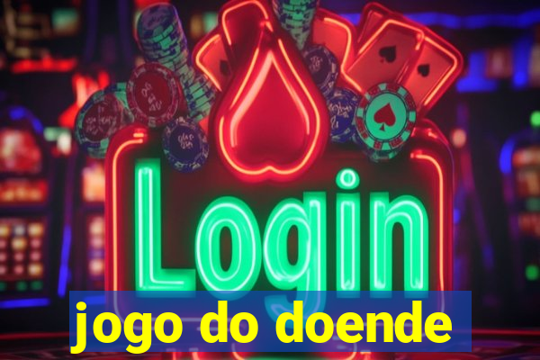 jogo do doende