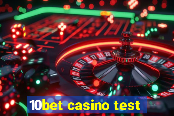 10bet casino test