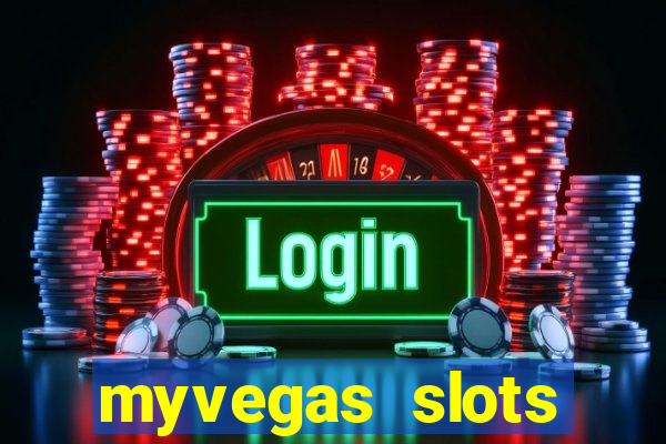 myvegas slots casino free