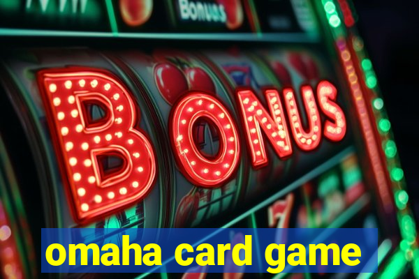 omaha card game