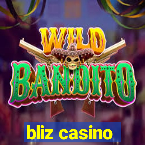 bliz casino