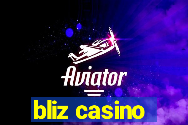 bliz casino