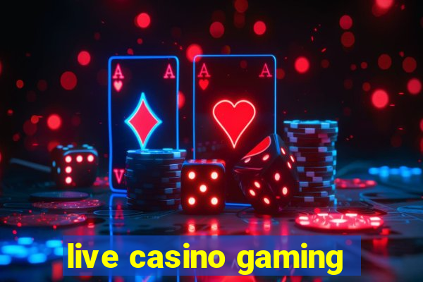 live casino gaming