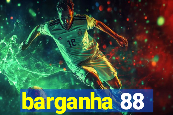 barganha 88