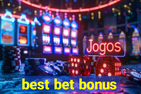 best bet bonus