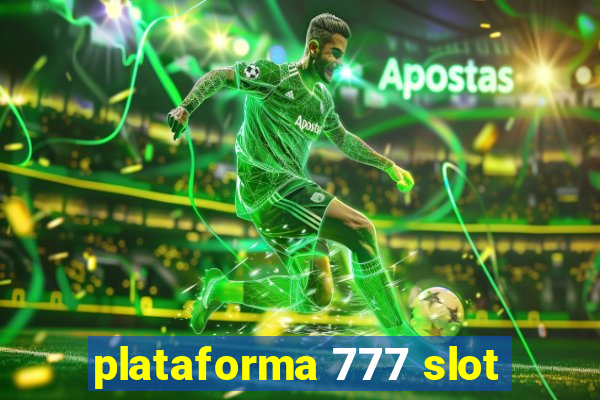 plataforma 777 slot