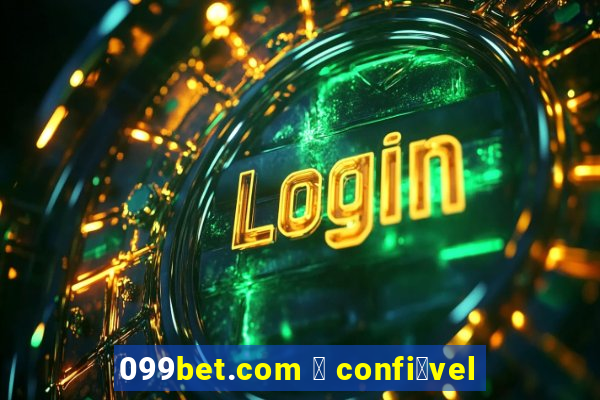 099bet.com 茅 confi谩vel