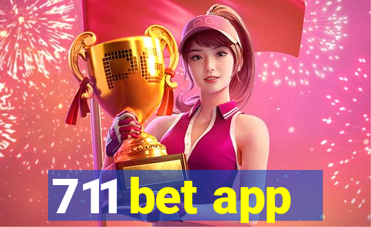 711 bet app