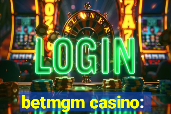 betmgm casino: