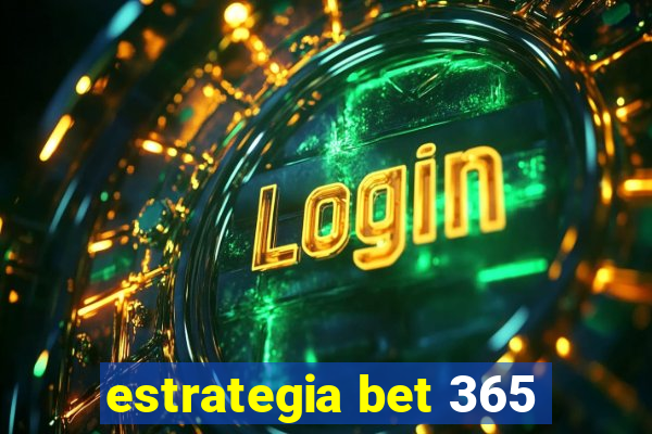 estrategia bet 365