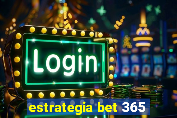 estrategia bet 365