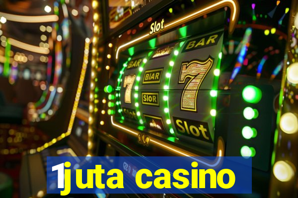 1juta casino