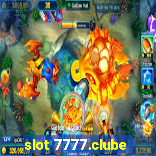 slot 7777.clube