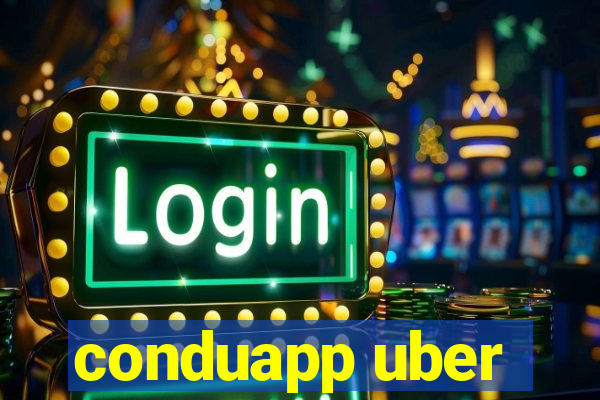 conduapp uber