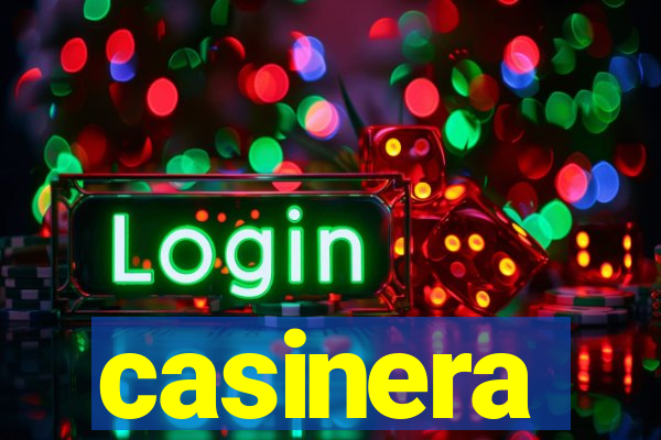 casinera