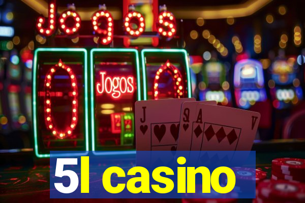 5l casino