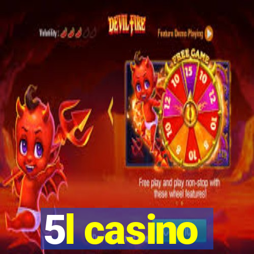 5l casino