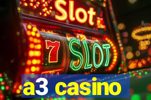 a3 casino