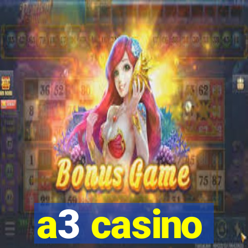 a3 casino