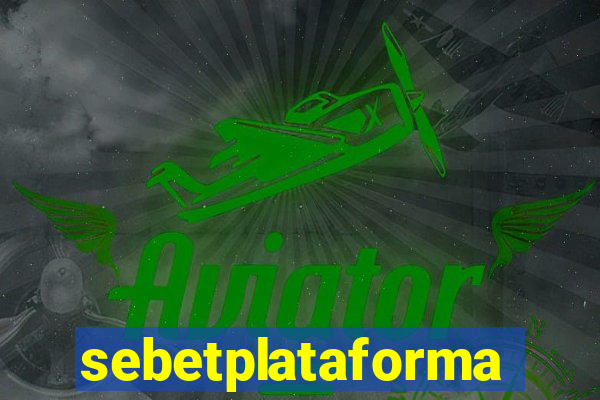 sebetplataforma