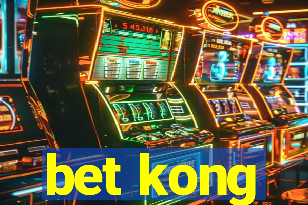 bet kong