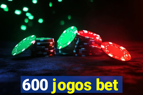 600 jogos bet