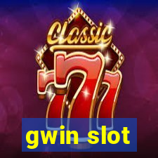 gwin slot