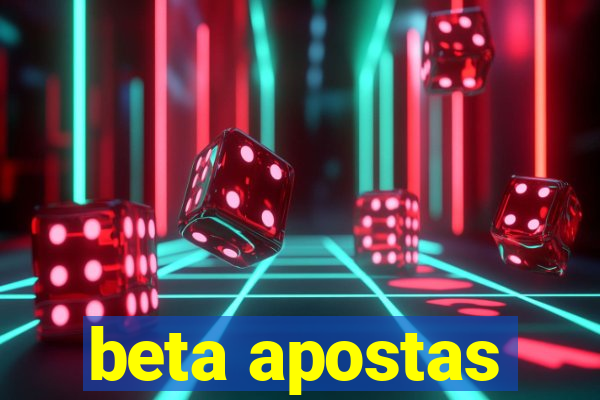 beta apostas