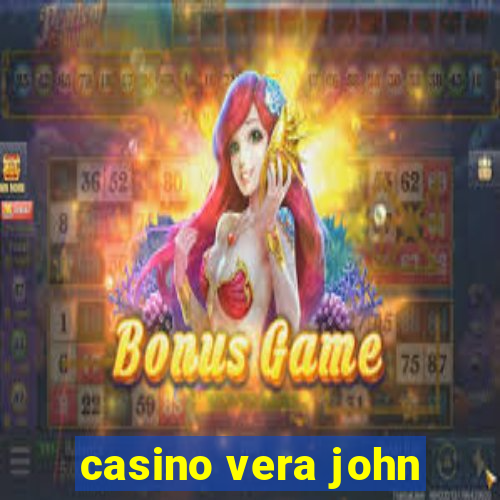 casino vera john