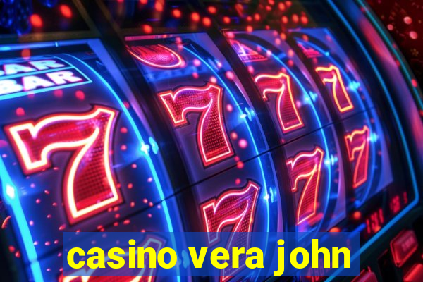 casino vera john