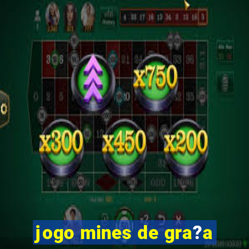 jogo mines de gra?a