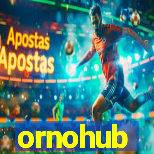 ornohub