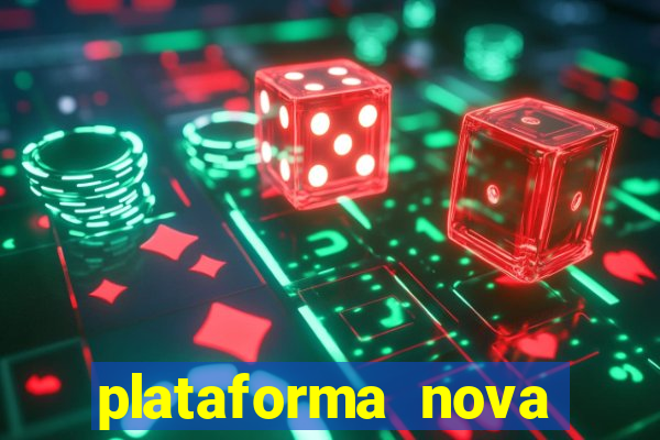 plataforma nova pagando no cadastro sem dep贸sito